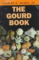 Cover of: The gourd book by Charles B. Heiser