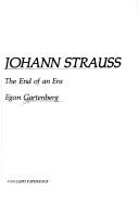 Cover of: Johann Strauss by Egon Gartenberg