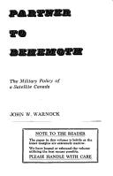 Cover of: Partner to behemoth: the military policy of a satellite Canada