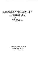 Cover of: Paradox and identity in theology by Robert T. Herbert, Robert T. Herbert