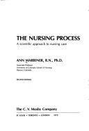 Cover of: The nursing process: a scientific approach to nursing care