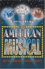 Cover of: The American musical and the formation of national identity by Raymond Knapp
