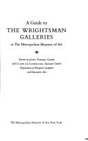 A guide to the Wrightsman Galleries at the Metropolitan Museum of Art by Metropolitan Museum of Art (New York, N.Y.)