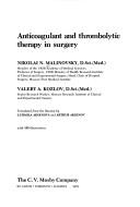 Cover of: Anticoagulant and thrombolytic therapy in surgery by Nikolaĭ N. Malinovskiĭ
