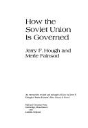 Cover of: How the Soviet Union is governed