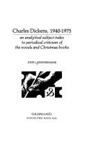 Cover of: Charles Dickens, 1940-1975, an analytical subject index to periodical criticism of the novels and Christmas books by John J. Fenstermaker