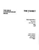 Cover of: The family by David J. Rothman, Sheila M. Rothman, advisory editors, Gene Brown, editor