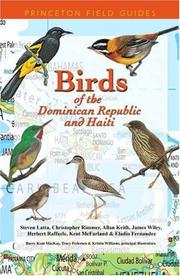 Cover of: Birds of the Dominican Republic and Haiti by Steven Latta ... [et al.] ; principal illustrators, Barry Kent MacKay, Tracy Pedersen, and Kristin Williams ; supporting illustrators, Cynthie Fisher ... [et al.].