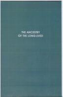 The ancestry of the long-lived by Pearl, Raymond