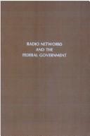 Radio networks and the Federal government by Thomas Porter Robinson
