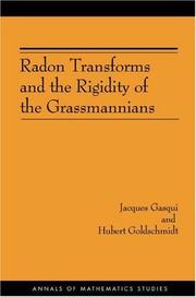 Radon transforms and the rigidity of the Grassmannians by Jacques Gasqui