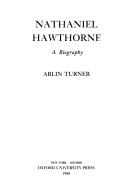 Cover of: Nathaniel Hawthorne, a biography