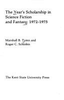 Cover of: The year's scholarship in science fiction and fantasy, 1972-1975 by Marshall B. Tymn