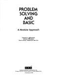 Cover of: Problem solving and BASIC: a modular approach