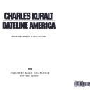 Dateline America by Charles Kuralt