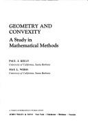 Cover of: Geometry and convexity: a study in mathematical methods