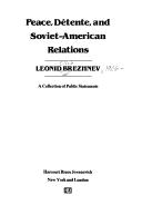 Cover of: Peace, détente, and Soviet-American relations | Leonid IlК№ich Brezhnev