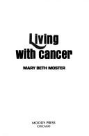 Cover of: Living with cancer