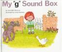 Cover of: My g sound box