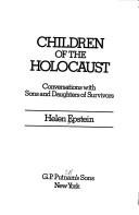 Cover of: Children of the Holocaust: Conversations With Sons and Daughters of Survivors