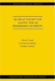 Cover of: Blow-up theory for elliptic PDEs in Riemannian geometry