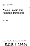 Cover of: Atomic spectra and radiative transitions by I. I. Sobelʹman