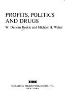 Cover of: Profits, politics, and drugs
