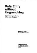 Data entry without keypunching by Martin D. Sorin