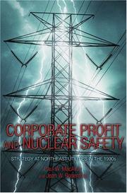 Cover of: Corporate profit and nuclear safety: strategy at Northeast utilities in the 1990s