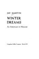 Cover of: Winter dreams: an American in Moscow