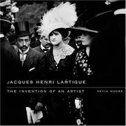 Cover of: Jacques Henri Lartigue: the invention of an artist