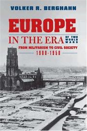 Cover of: Europe in the era of two World Wars: from militarism and genocide to civil society, 1900-1950