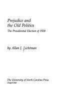 Cover of: Prejudice and the old politics by Allan J. Lichtman