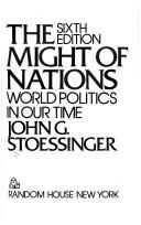 Cover of: The might of nations: world politics in our time