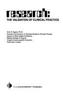 Cover of: Research, the validation of clinical practice