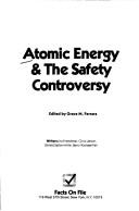 Cover of: Atomic energy & the safety controversy | 
