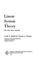 Cover of: Linear system theory: the state space approach [by] Lofti A. Zadeh & Charles A. Desoer.