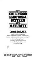 The childhood emotional pattern and maturity by Leon Joseph Saul