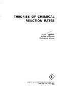Cover of: Theories of chemical reaction rates
