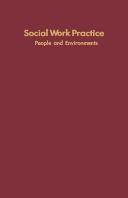 Cover of: Social work practice: people and environments, an ecological perspective