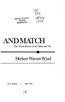 Cover of: Game, set, and match by Herbert Warren Wind, Herbert Warren Wind