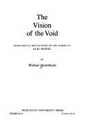 Cover of: The vision of the void by Michael Berenbaum