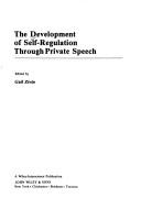 Cover of: The Development of self-regulation through private speech