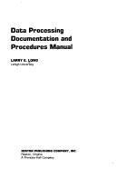 Cover of: Data processing documentation and procedures manual