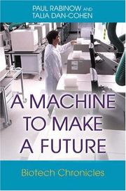 Cover of: A Machine to Make a Future by Paul Rabinow, Talia Dan-Cohen