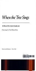 When the tree sings by Stratis Haviaras