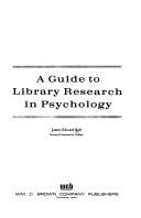 Cover of: A guide to library research in psychology.