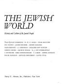 Cover of: The Jewish world: history and culture of the Jewish people