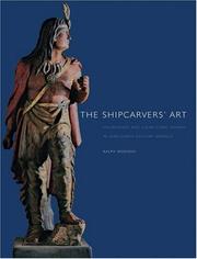 Cover of: The shipcarvers' art: figureheads and cigar-store Indians in nineteenth-century America