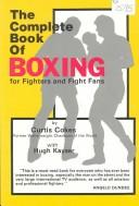 Cover of: The complete book of boxing for fighters and fight fans by Curtis Cokes, Curtis Cokes